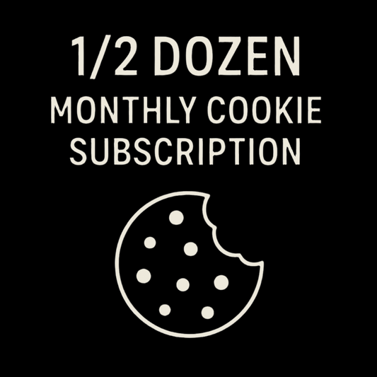 1/2 Dozen Monthly Cookie Subscription